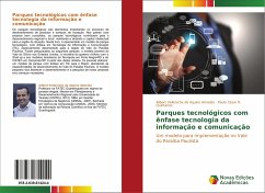 Parques tecnológicos com ênfase tecnologia da informação e comunicação - Velleniche de Aquino Almeida, Allbert;R. Quintairos, Paulo César