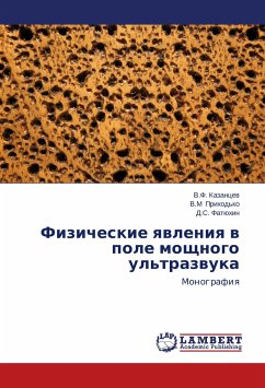 Fizicheskie yavleniya v pole moshchnogo ul'trazvuka - Kazantsev, V. F.;Prikhod'ko, V.M;Fatyukhin, D. S.