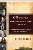 60 People Who Shaped the Church (eBook, ePUB)