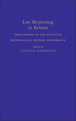 Law Reporting in Britain (eBook, PDF) - Stebbings, Chantal
