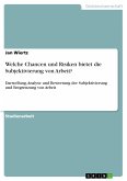 Welche Chancen und Risiken bietet die Subjektivierung von Arbeit? (eBook, PDF)