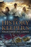 The History Keepers: Nightship to China (eBook, ePUB)