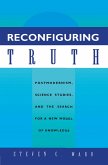 Reconfiguring Truth (eBook, ePUB) Reconfiguring Truth (eBook, ePUB)