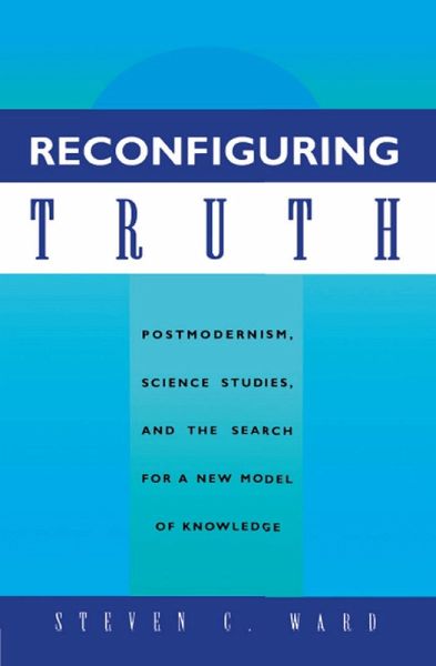 Reconfiguring Truth (eBook, ePUB)