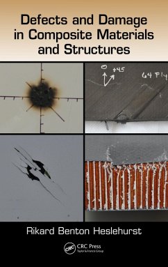 Defects and Damage in Composite Materials and Structures (eBook, PDF) - Heslehurst, Rikard Benton