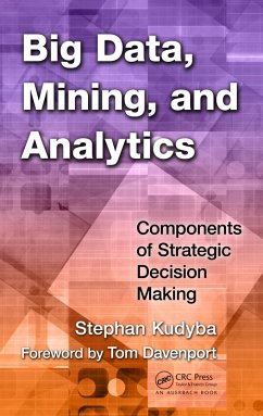 Big Data, Mining, and Analytics (eBook, PDF) - Kudyba, Stephan