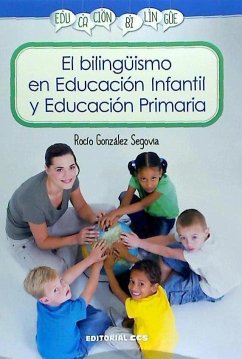 El bilingüismo en educación infantil y educación primaria - González Segovia, Rocío