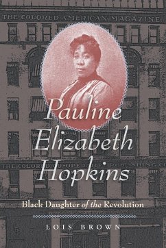 Pauline Elizabeth Hopkins - Brown, Lois