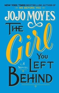 The Girl You Left Behind - Moyes, Jojo