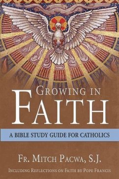 Growing in Faith - Pacwa, Mitch