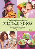 Cómo preparar divertidas fiestas para niños : baby shower, cumpleaños, carnaval, pascua, halloween y navidad