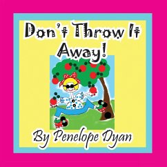 Don't Throw It Away! - Dyan, Penelope