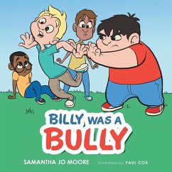 Billy Was a Bully - Moore, Samantha Jo