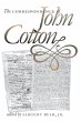 The Correspondence of John Cotton - Bild 1