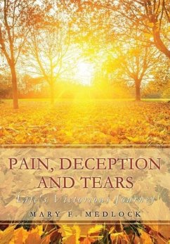 Pain, Deception and Tears - Medlock, Mary F.