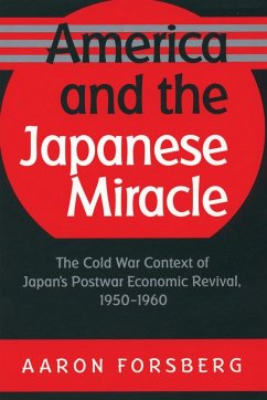 America and the Japanese Miracle - Forsberg, Aaron