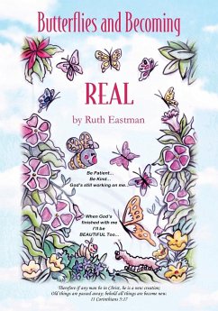 Butterflies and Becoming Real - Eastman, Ruth