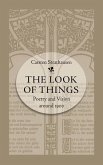 The Look of Things: Poetry and Vision Around 1900