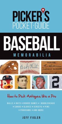 Picker's Pocket Guide Baseball Memorabilia: How to Pick Antiques Like a Pro - Figler, Jeff