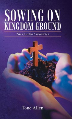 Sowing on Kingdom Ground - Allen, Tone