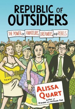 Republic of Outsiders - Quart, Alissa