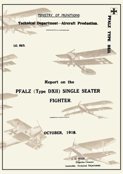 Report on the Pfalz Type D.XII Single-Seater Fighter, October 1918reports on German Aircraft 18