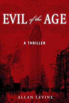 Evil of the Age - Levine, Allan