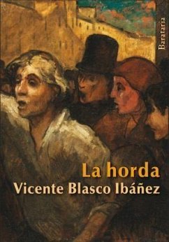 La horda - Blasco Ibáñez, Vicente