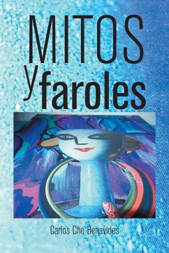 Mitos y Faroles - Benavides, Carlos Che