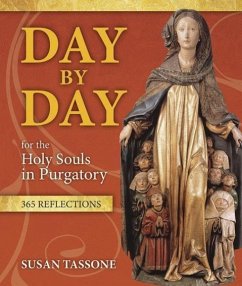 Day by Day for the Holy Souls in Purgatory - Tassone, Susan