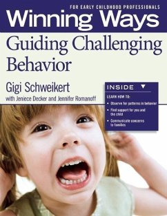 Guiding Challenging Behavior [3-Pack] - Schweikert, Gigi; Romanoff, Jennifer; Decker, Jeneice