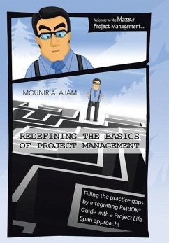 Redefining the Basics of Project Management - Ajam, Mounir A.