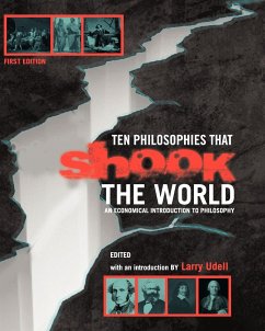 Ten Philosophies that Shook the World - Udell, Larry