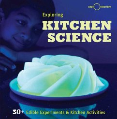 Exploring Kitchen Science: 30+ Edible Experiments and Kitchen Activities - The Exploratorium