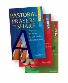 Pastoral Prayers to Share Set of Years A, B, & C: Prayers of the People for Each Sunday of the Church Year - Sparks, David