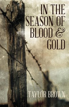In the Season of Blood and Gold - Brown, Taylor
