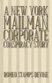 A New York Mailman Corporate Conspiracy Story