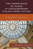 The Importance of Place in Contemporary Italian Crime Fiction