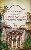 Leyendas de Medina Azahara : historias y leyendas de la ciudad de los califas de Córdoba, 'perla de al Ándalus'
