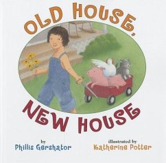 Old House, New House - Gershator, Phillis