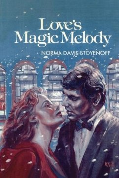 Love's Magic Melody - Stoyenoff, Norma Davis