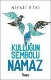 Kullugun Sembolü Namaz