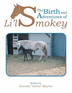 The Birth and Adventures of Lil Smokey - Mayber, Dorothy Dottie