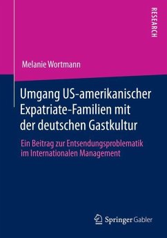 Umgang US-amerikanischer Expatriate-Familien mit der deutschen Gastkultur - Wortmann, Melanie