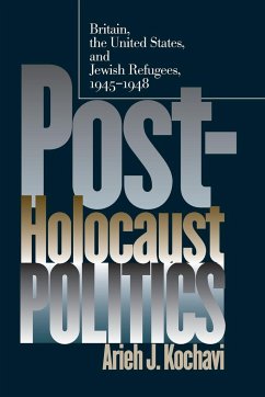 Post-Holocaust Politics - Kochavi, Arieh J.