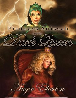 Princess Anissah and the Dark Queen - Etherton, Angee