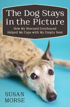 The Dog Stays in the Picture - Morse, Susan