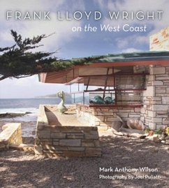 Frank Lloyd Wright on the West Coast - Wilson, Mark Anthony