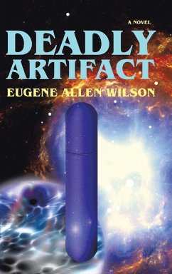 Deadly Artifact - Wilson, Eugene Allen