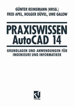 Praxiswissen AutoCAD 14 - Reinemann, Günter;Apel, Fred;Düvel, Holger